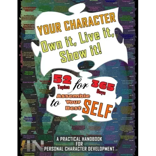 Your Character - Own It, Live It, Show It!