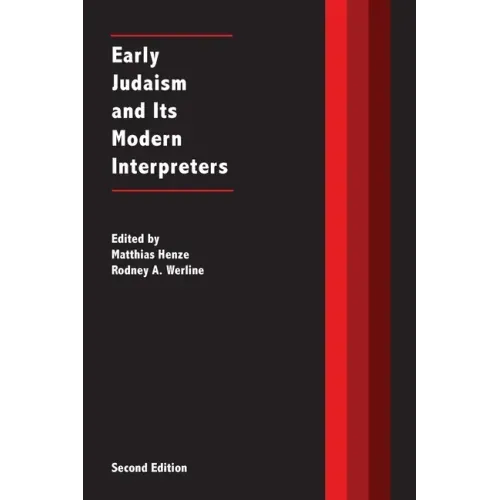 Early Judaism and Its Modern Interpreters