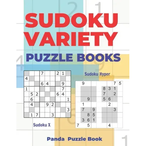Sudoku Variety Puzzle Books: Sudoku Variations Puzzle Books Featuring Sudoku X & Sudoku Hyper