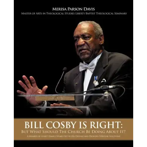Bill Cosby Is Right: But What Should The Church Be Doing About It?