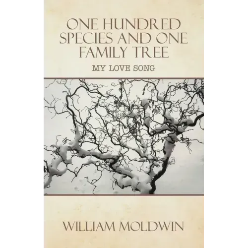 One Hundred Species and One Family Tree: My Love Song