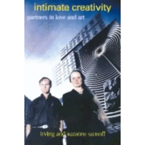 Intimate Creativity: Partners in Love and Art