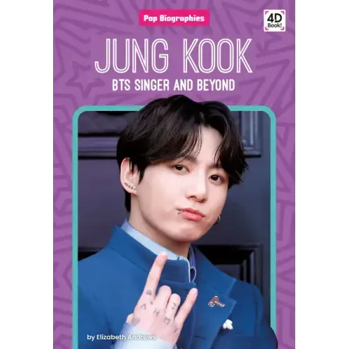 Jung Kook: Bts Singer and Beyond: Bts Singer and Beyond