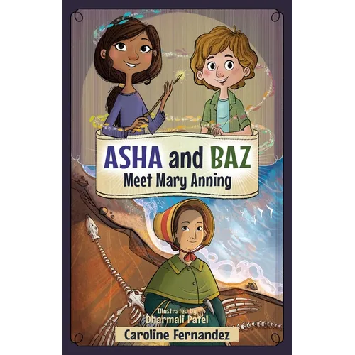 ASHA and Baz Meet Mary Anning