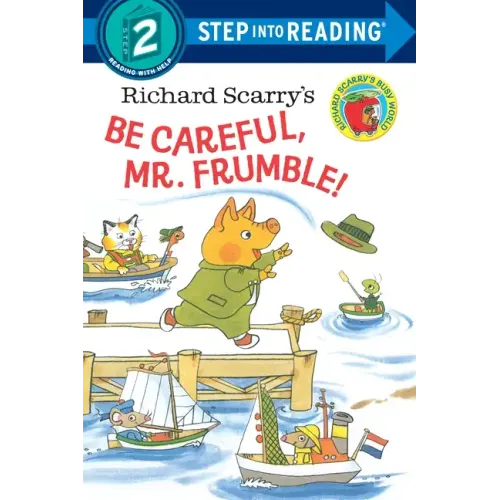 Richard Scarry's Be Careful, Mr. Frumble!