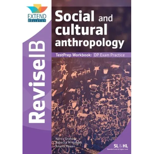 Social and Cultural Anthropology (SL and HL): Revise IB TestPrep Workbook