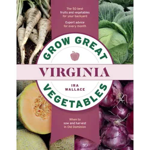 Grow Great Vegetables in Virginia