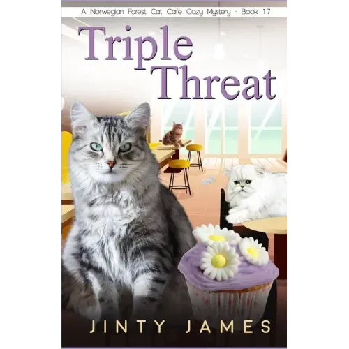Triple Threat: A Norwegian Forest Cat Café Cozy Mystery - Book 17