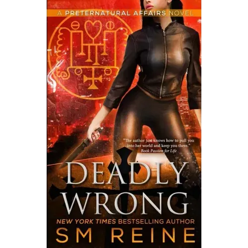 Deadly Wrong: An Urban Fantasy Novel