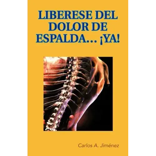 Liberese del Dolor de Espalda... YA!
