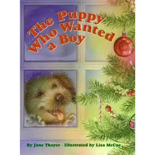 The Puppy Who Wanted a Boy: A Christmas Holiday Book for Kids