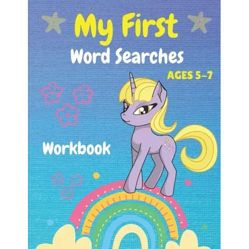 My First Word Searches Workbook Ages 5-7: Easy First Words, Kindergarten to 1st Grade, 50 Large Print Word Search Puzzles, Gift For Kids, Unicorn Desi