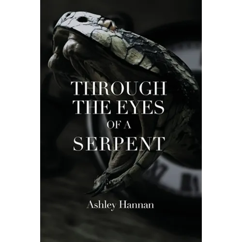 Through the Eyes of a Serpent