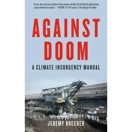 Against Doom: A Climate Insurgency Manual