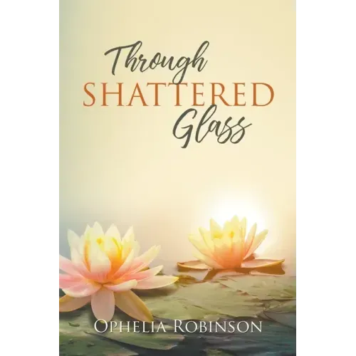 Through Shattered Glass