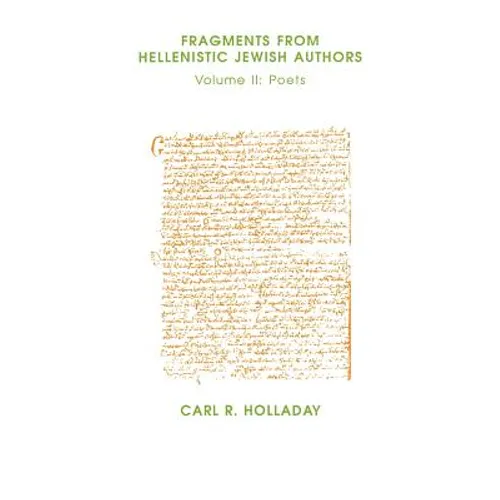 Fragments from Hellenistic Jewish Authors: Volume II, Poets