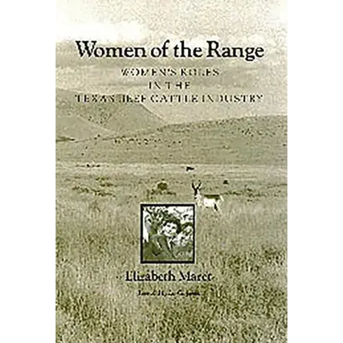 Women of the Range: Women's Roles in the Texas Beef Cattle Industry