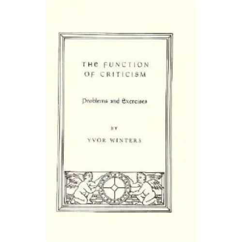 Function Of Criticism: Problems and Exercises