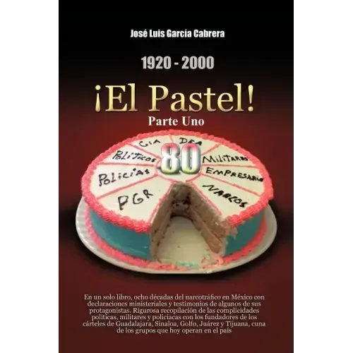 1920-2000 El Pastel! Parte Uno: En Un Solo Libro