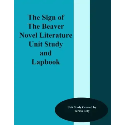 The Sign of the Beaver Novel Literature Unit Study and Lapbook
