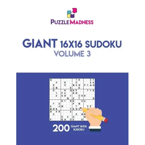 Giant 16x16 Sudoku: Volume 3