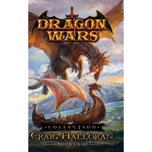Dragon Wars Collection: Books 6-10