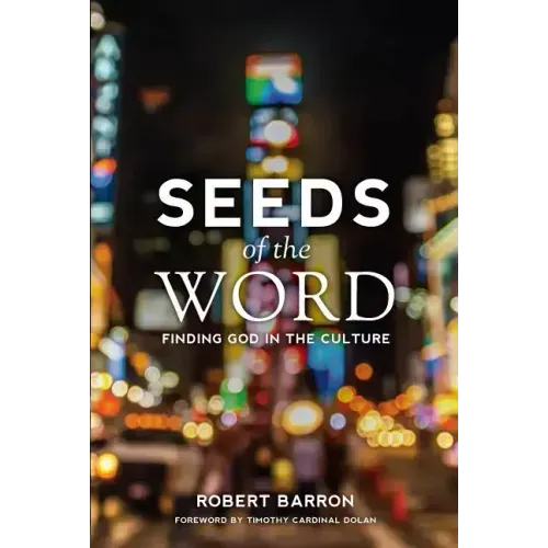 Seeds of the Word: Finding God in the Culture
