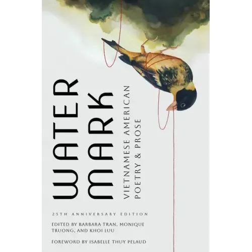 Watermark: Vietnamese American Poetry and Prose, 25th Anniversary Edition