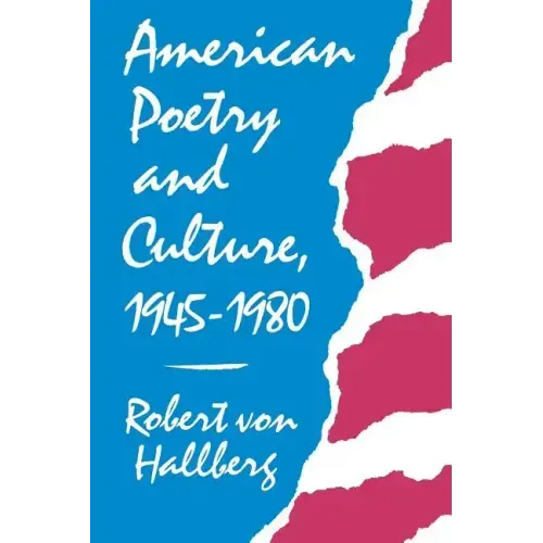 American Poetry and Culture, 1945-1980