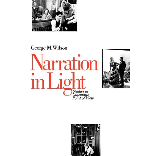 Narration in Light: Studies in Cinematic Point of View