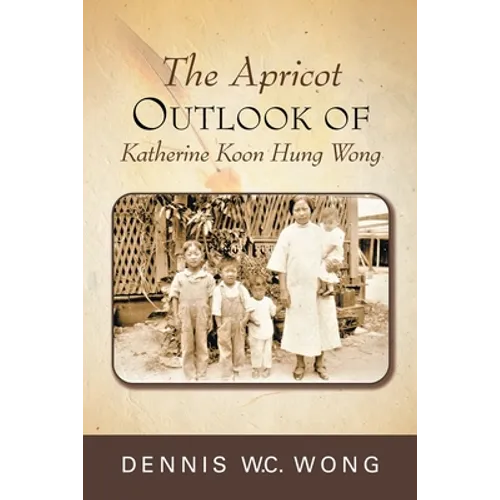 The Apricot Outlook of Katherine Koon Hung Wong