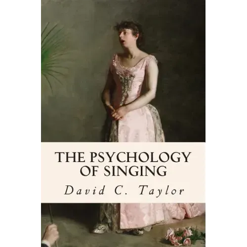 The Psychology of Singing