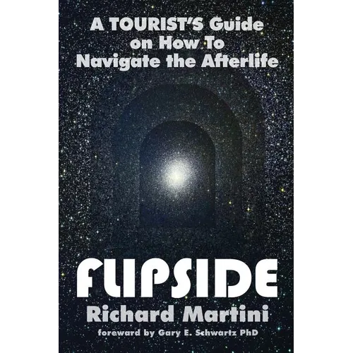 Flipside: A Tourist's Guide on How to Navigate the Afterlife