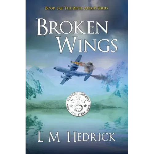 Broken Wings: Terror, intrigue, and murder laced with romance
