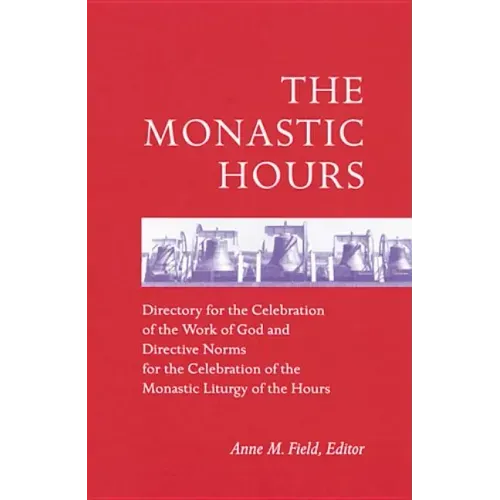 The Monastic Hours