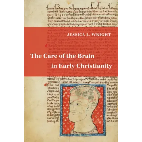 The Care of the Brain in Early Christianity