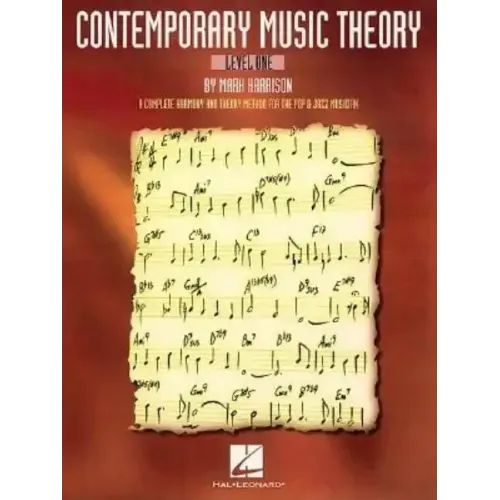 Contemporary Music Theory - Level One: A Complete Harmony and Theory Method for the Pop and Jazz Musician