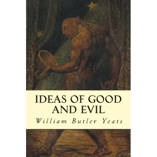 Ideas of Good and Evil