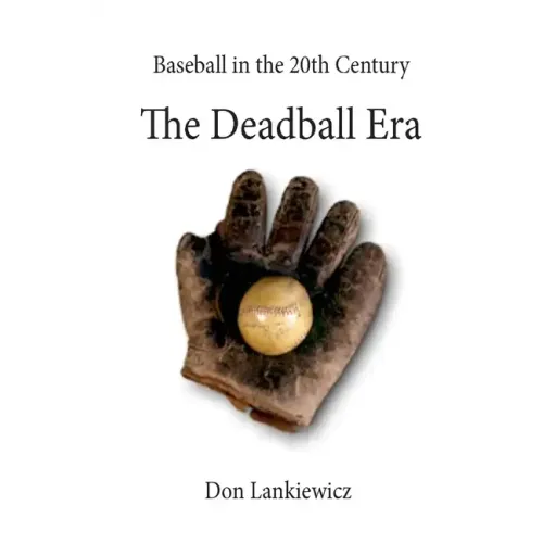 The Deadball Era