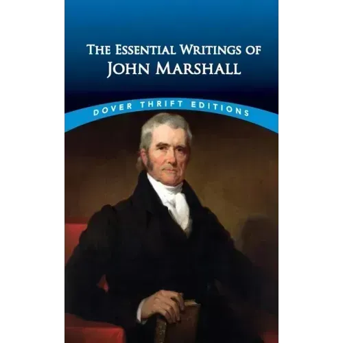 The Essential Writings of John Marshall