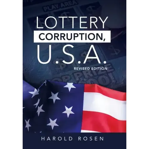 Lottery Corruption, U.S.A.: Revised Edition