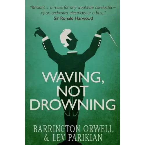 Waving, Not Drowning