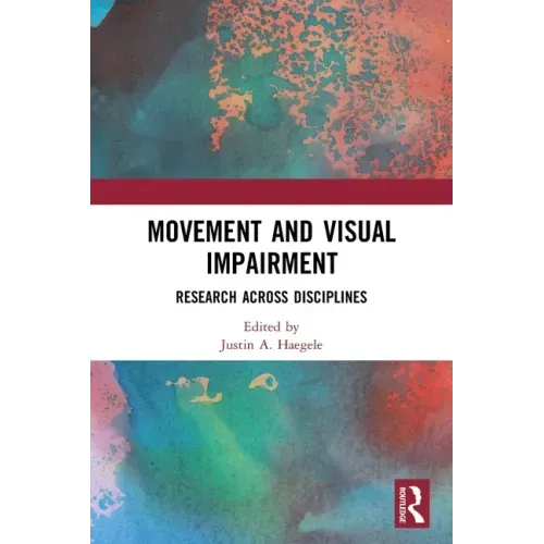 Movement and Visual Impairment: Research Across Disciplines