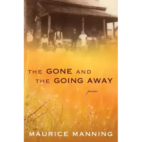 Gone and the Going Away