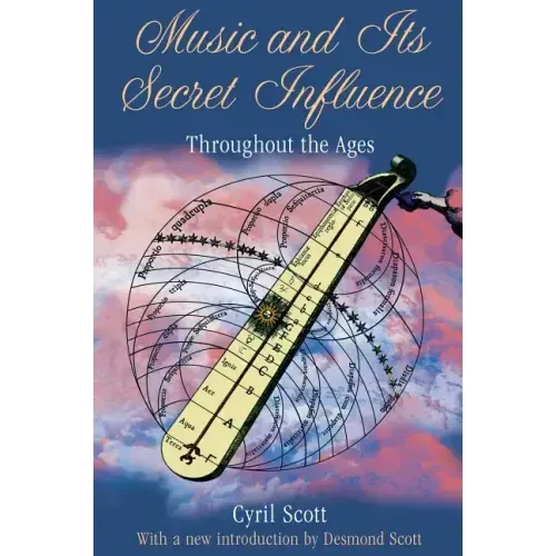 Music and Its Secret Influence: Throughout the Ages
