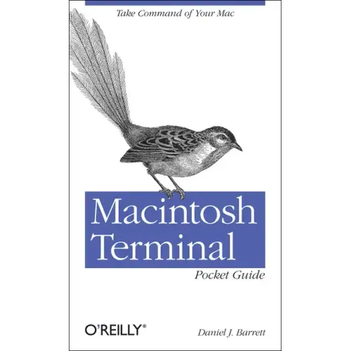 Macintosh Terminal Pocket Guide: Take Command of Your Mac