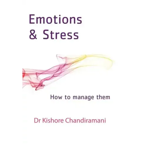 Emotions and Stress: How to Manage Them