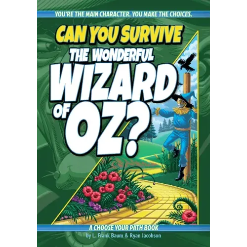 Can You Survive the Wonderful Wizard of Oz?: A Choose Your Path Book