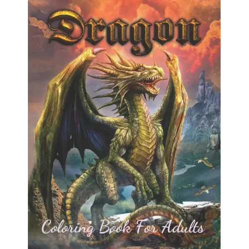 Dragon Coloring Book For Adults: Wonderful Dragon Designs to Color for Adults (Best Book For Dragon Lover)