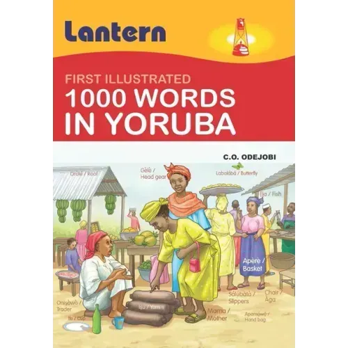 1000 Words in Yoruba: First Illustrated 100 Words in Yoruba